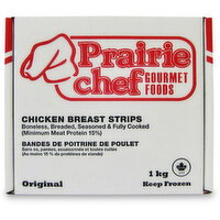 Prairie Chef - Chicken Breast Strips, Frozen, 1 Kilogram