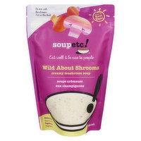 Soup Etc - Wild about Shrooms Creamy Mushroom, 700 Millilitre