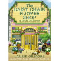 The Daisy Chain Flower Shop - By Laurie Gilmore, 1 Each