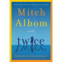 Twice - - A Novel by Mitch Albom, 1 Each