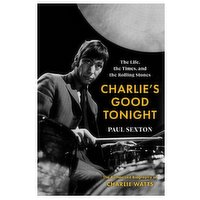 Charlies - Good Tonight: The Life, the Times, and the Rolling Stones, 1 Each