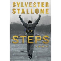 The Steps, A Memoir - By Sylvester Stallone, 1 Each