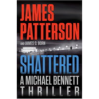 Shattered - :A Michael Bennett Thriller, 1 Each