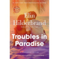 Books - Troubles In Paradise By Elin Hilderbrand, 1 Each