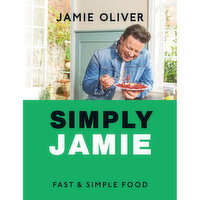 Simply Jamie - Fast & Simple Food, Jamie Oliver, 1 Each