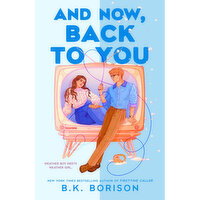 And Now, Back To You - By B.K. Borison, 1 Each
