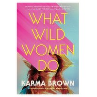What Wild - Women Do, 1 Each