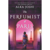 The Perfumist of Paris - A Novel by Alka Joshi, 1 Each