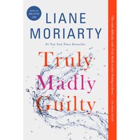 Truly Madly Gulity - By Liane Moriarity, 1 Each