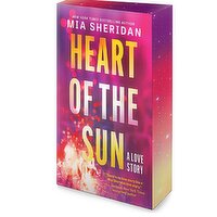 Books - Heart Of The Sun A Love Story by Mia Sheridan, 1 Each