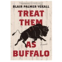 Treat Them As Buffalo - By Blair Palmer Yoxall, 1 Each