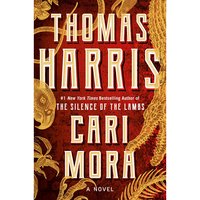 Cari Mora - A Novel by Thomas Harris, 1 Each