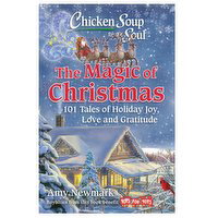 Chicken Soup for the Soul: - The Magic of Christmas: 101 Tales of Holiday, Joy, Love & Gratitude, 1 Each