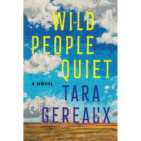 Wild People Quiet - By Tara Gereaux, 1 Each