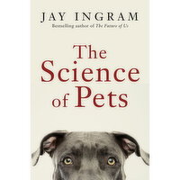 The Science Of Pets - By Jay Ingram, 1 Each