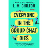 Everyone - In The Group Chat Dies, 1 Each