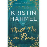 Meet Me In Paris - By Kristin Harmel, 1 Each