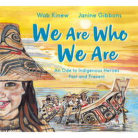 We Are Who We Are - By Wab Kinew, Janine Gibbons, 1 Each