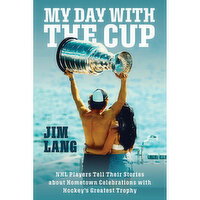 My Day with the Cup - By Jim Lang, 1 Each