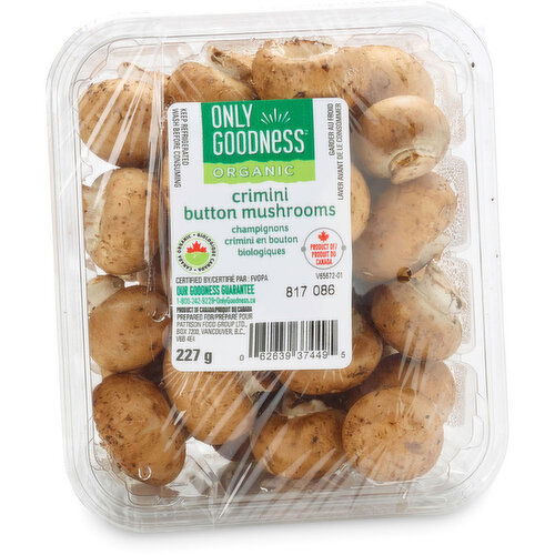 Only Goodness - Crimini Button Mushrooms, Organic