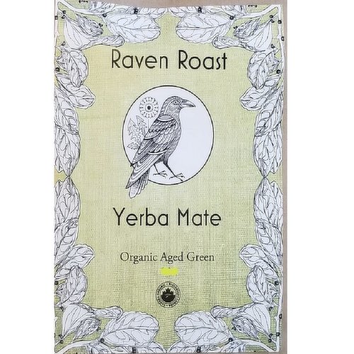 Raven Roast - Organic Aged Green Yerba Mate