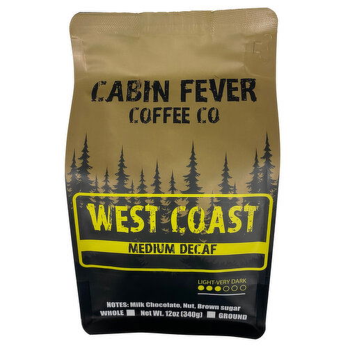 Cabin Fever Coffee - West Coast Medium Decaf