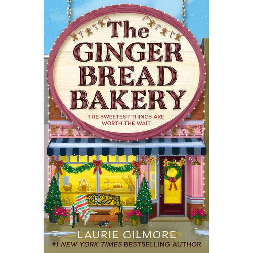 Gingerbread - Bakery The. The Sweetest Things Are Worth The Wait