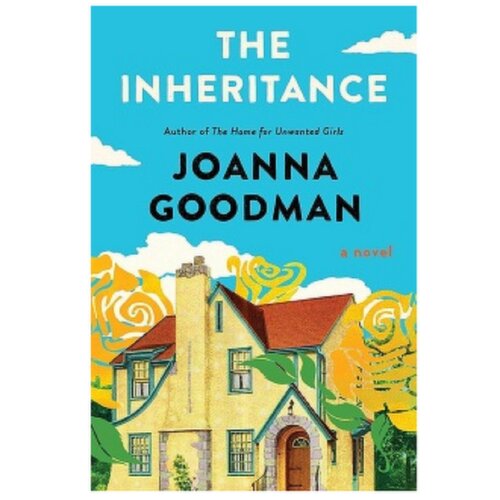 The Inheritance - A Novel by Joanna Goodman