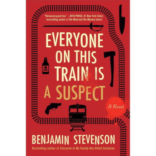 Everyone - On This Train is A Suspect. A Novel
