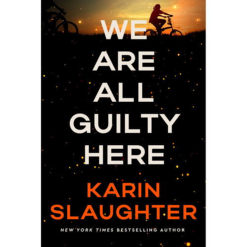 We - Are All Guilty Here - By Karin Slaughter