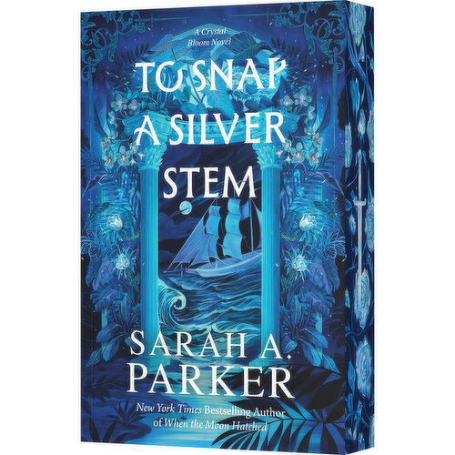 To Snap A Silver Stem - By Sarah A. Parker