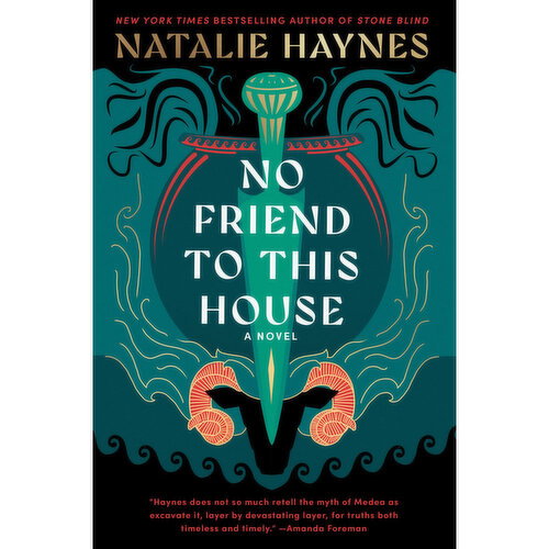 No Friend To This House - By Natalie Haynes