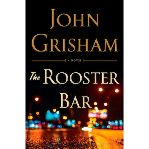 The Rooster Bar - Novel by John Grisham