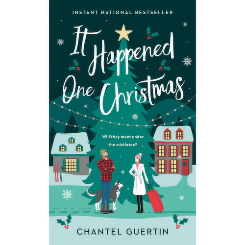 It Happened - One Christmas By Chantel Guertin