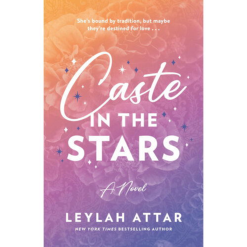 Caste In The Stars - By Leylah Attar