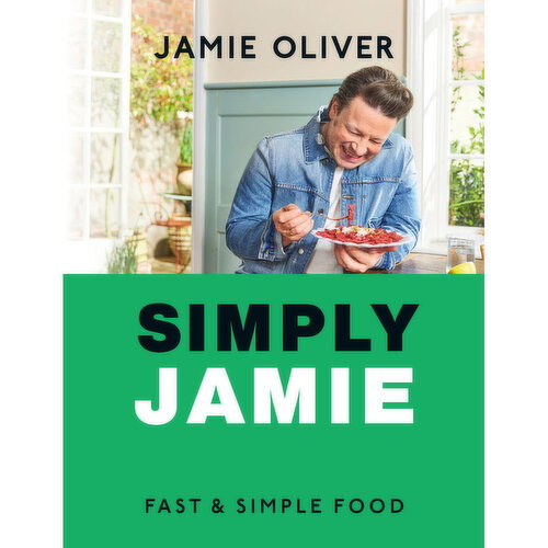 Simply Jamie - Fast & Simple Food, Jamie Oliver