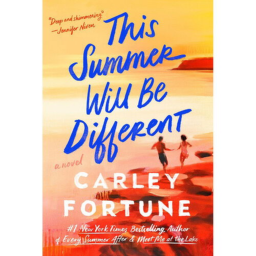 This Summer Will Be Different - A Novel by Carley Fortune
