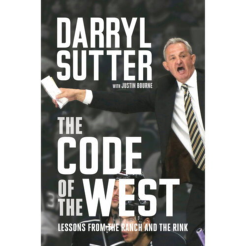 The Code Of The West - By Darryl Sutter
