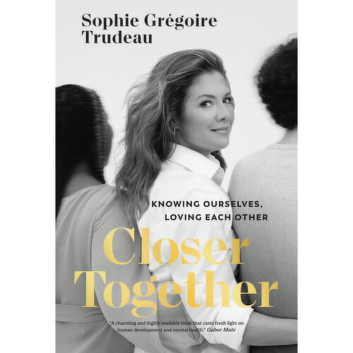 Closer - Together. Knowing Ourselves, Loving Each Other