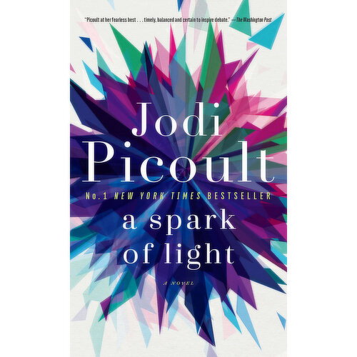 Spark - Of Light, A by Jodi Picoult