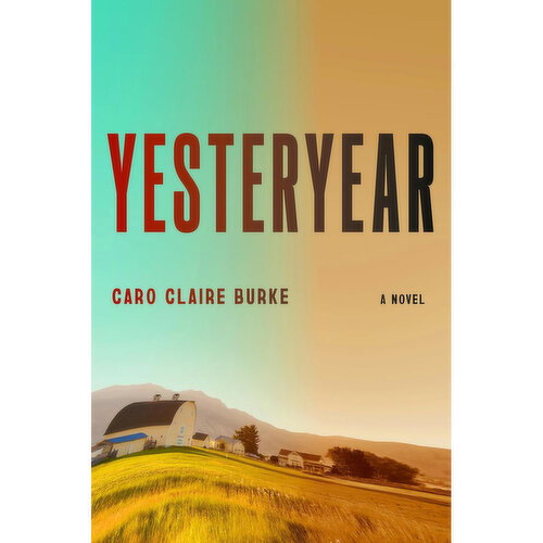Yesteryear - By Caro Claire Burke