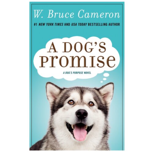 A Dog's Promise - A Novel by W. Bruce Cameron