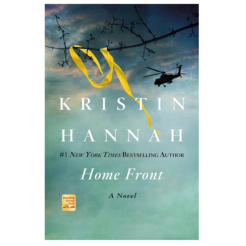 Home Front - A Novel by Kristin Hannah