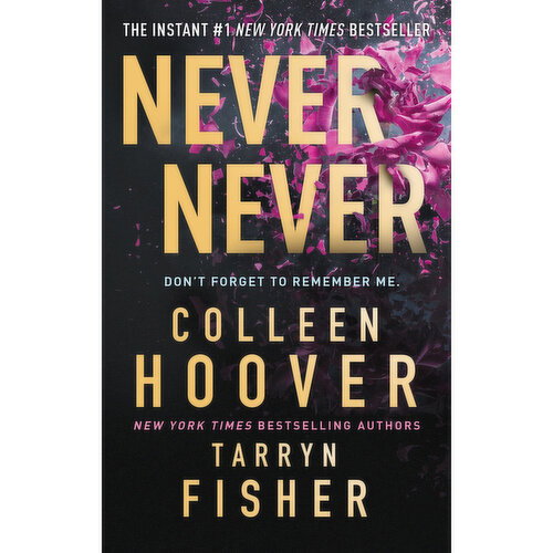 Never - Never - By Colleen Hoover and Tarryn Fisher