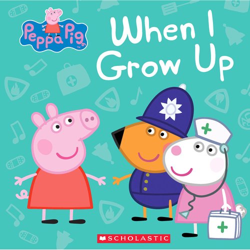 Peppa Pig - When I Grow Up