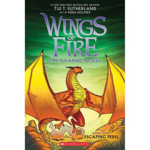 Wings - Of Fire - The Graphic Novel Book Eight -Escaping Peril