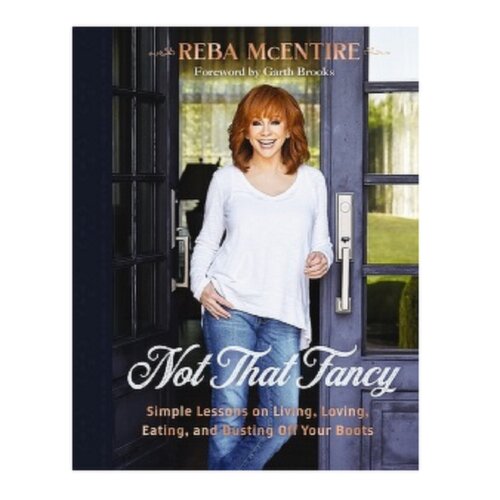 Not That Fancy - By Reba McEntire