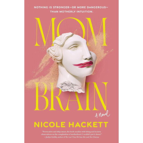 Mom Brain - By Nicole Hackett