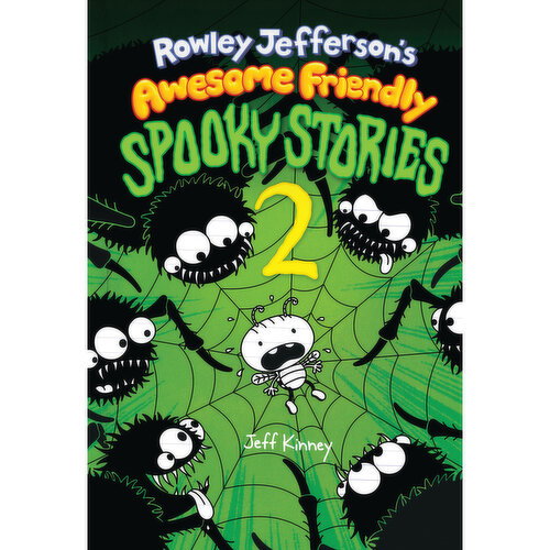 Rowley Jefferson's - Awesome Friendly Spooky Stories 2, By Jeff Kinney