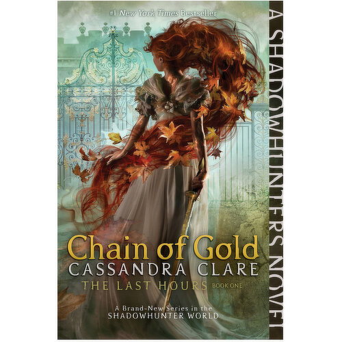Chain of Gold - The Last Hours Book One